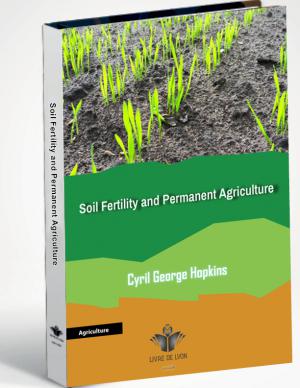 Soil Fertility and Permanent Agriculture